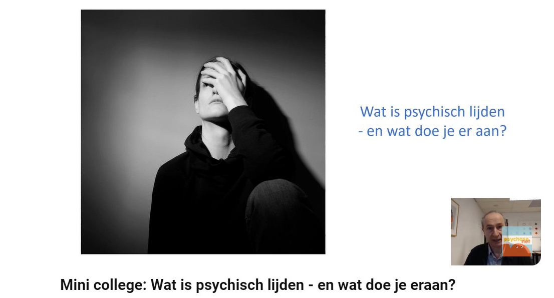 Wat is psychisch lijden en wat doe je er aan?  Minicollege van Jim van Os