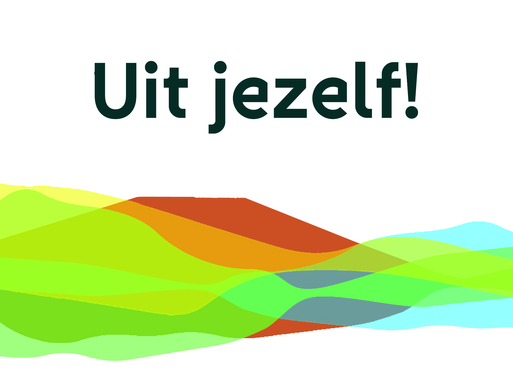 project ‘Uit Jezelf!’,